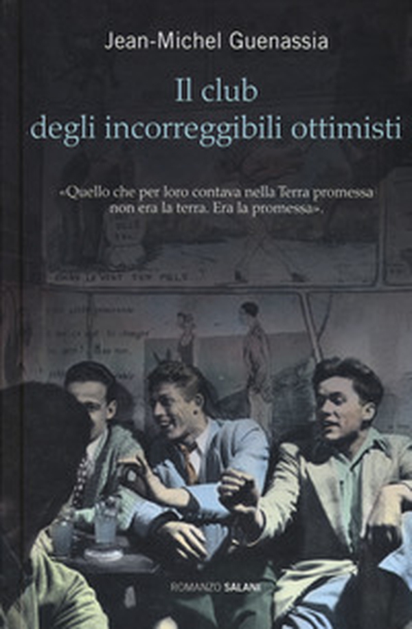 Il club degli incorreggibili ottimisti - Librerie.coop Il club degli incorreggibili ottimisti - Librerie.coop