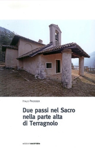 Due passi nel sacro Terragnolo - Librerie.coop