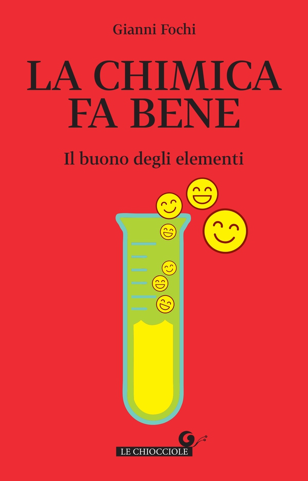 La chimica fa bene - Librerie.coop La chimica fa bene - Librerie.coop