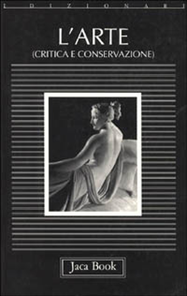 L'arte. Critica e conservazione - Librerie.coop