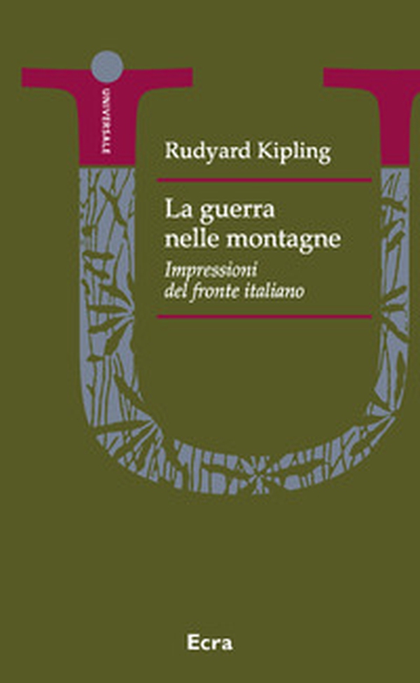 La guerra nelle montagne. Impressioni del fronte italiano - Librerie.coop La guerra nelle montagne. Impressioni del fronte italiano - Librerie.coop