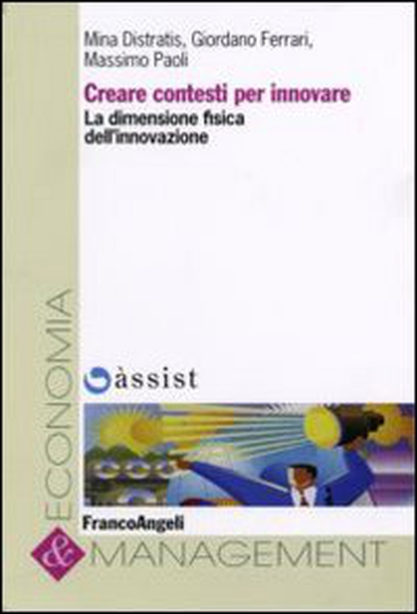Creare contesti per innovare. La dimensione fisica dell'innovazione - Librerie.coop Creare contesti per innovare. La dimensione fisica dell'innovazione - Librerie.coop