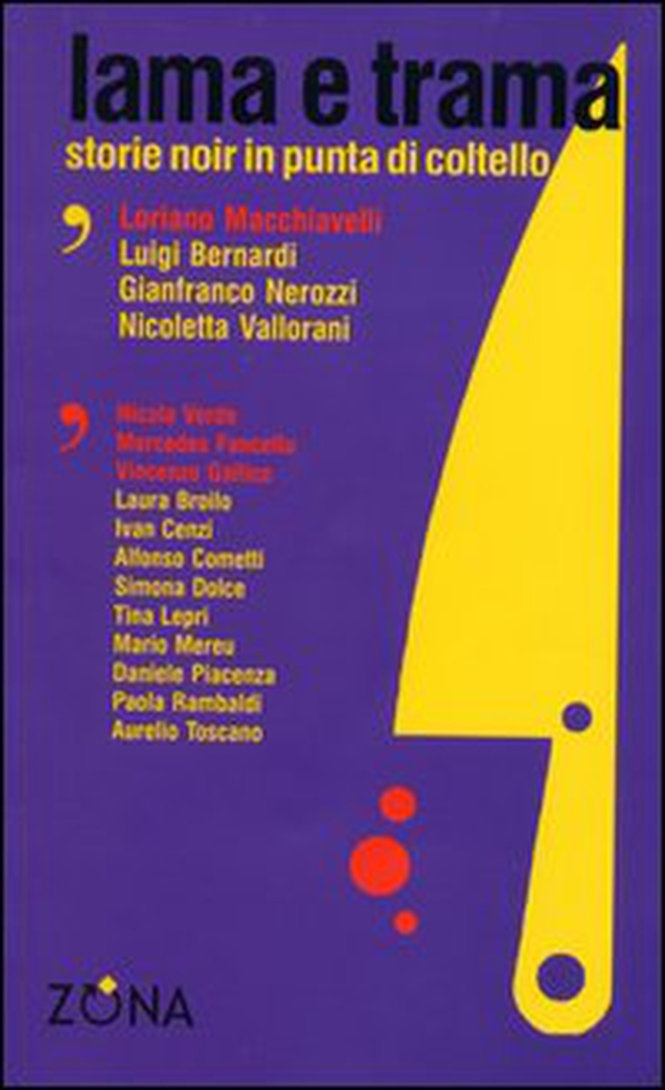 Lama e trama. Storie noir in punta di coltello - Librerie.coop Lama e trama. Storie noir in punta di coltello - Librerie.coop
