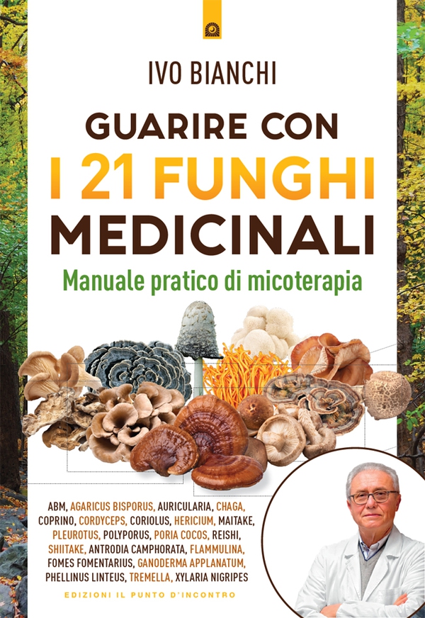 Guarire con i 21 funghi medicinali - Librerie.coop Guarire con i 21 funghi medicinali - Librerie.coop