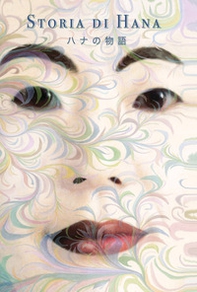 Storia di Hana. Un racconto nato da canti e danze popolari del folklore nipponico - Librerie.coop