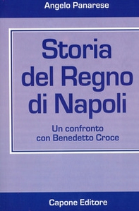 Storia del Regno di Napoli. Un confronto con Benedetto Croce - Librerie.coop Storia del Regno di Napoli. Un confronto con Benedetto Croce - Librerie.coop