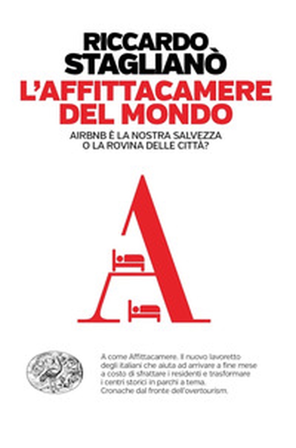 L'affittacamere del mondo. Airbnb è la nostra salvezza o la rovina delle città? - Librerie.coop L'affittacamere del mondo. Airbnb è la nostra salvezza o la rovina delle città? - Librerie.coop