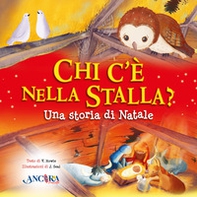 Chi c'è nella stalla? Una storia di Natale - Librerie.coop