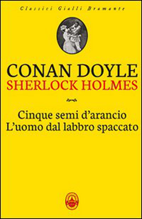 Cinque semi d'arancio-L'uomo dal labbro spaccato - Librerie.coop Cinque semi d'arancio-L'uomo dal labbro spaccato - Librerie.coop
