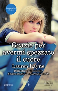 Grazie per avermi spezzato il cuore - Librerie.coop Grazie per avermi spezzato il cuore - Librerie.coop