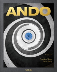 Ando. Complete works 1975-today. Ediz. inglese, francese e tedesca - Librerie.coop