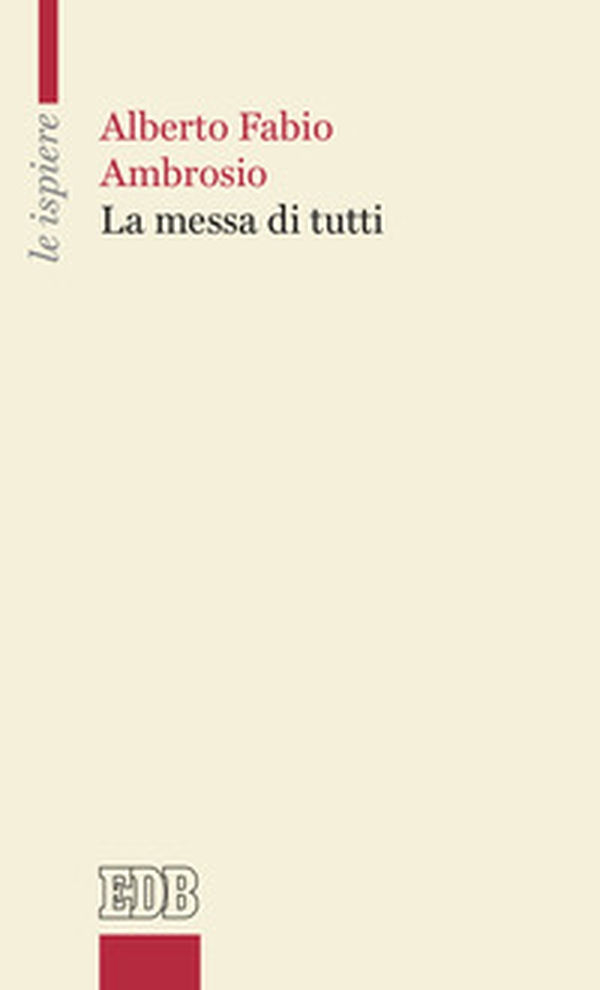 La messa di tutti - Librerie.coop La messa di tutti - Librerie.coop