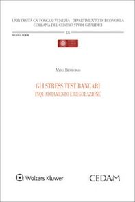 Gli stress test bancari. Inquadramento e regolazione - Librerie.coop