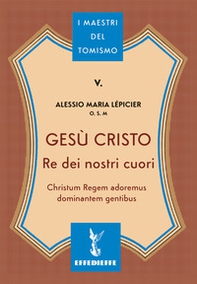 Gesù Cristo re dei nostri cuori - Librerie.coop