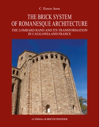 The Brick System of Romanesque Architecture - Librerie.coop