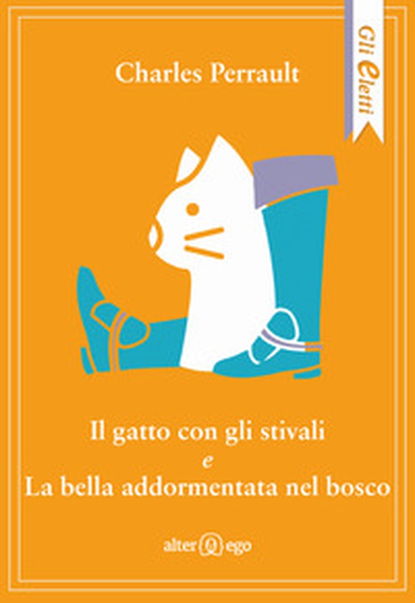 Il gatto con gli stivali-La bella addormentata nel bosco - Librerie.coop Il gatto con gli stivali-La bella addormentata nel bosco - Librerie.coop