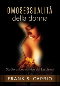 Omosessualità della donna. Studio psicodinamico del lesbismo - Librerie.coop