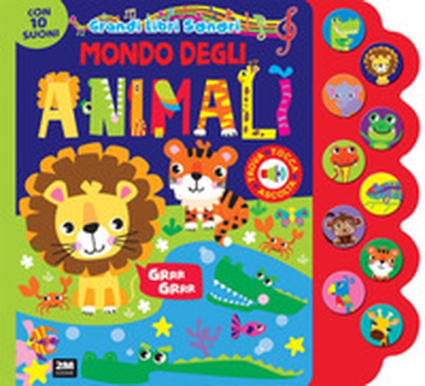 Mondo degli animali. Grandi libri sonori - Librerie.coop