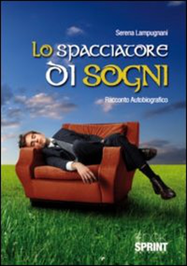 Lo spacciatore di sogni - Librerie.coop Lo spacciatore di sogni - Librerie.coop