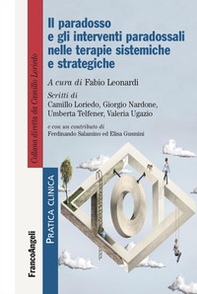Il paradosso e gli interventi paradossali nelle terapie sistemiche e strategiche - Librerie.coop