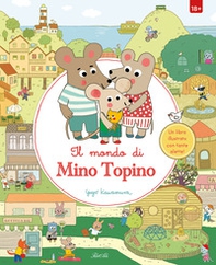 Il mondo di Mino Topino - Librerie.coop Il mondo di Mino Topino - Librerie.coop