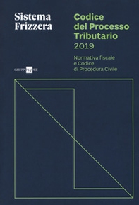 Codice del processo tributario. Normativa fiscale e codice di procedura civile - Librerie.coop