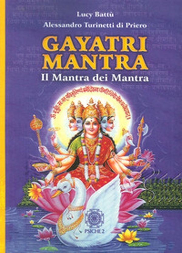 Gayatri mantra. Il mantra dei mantra - Librerie.coop Gayatri mantra. Il mantra dei mantra - Librerie.coop