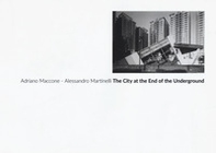 The city at the end of the underground - Librerie.coop The city at the end of the underground - Librerie.coop