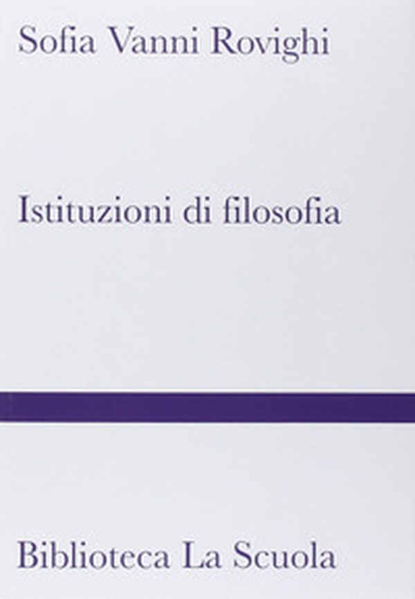 Istituzioni di filosofia - Librerie.coop Istituzioni di filosofia - Librerie.coop