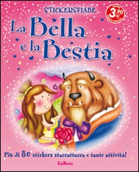 La bella e la bestia. Con adesivi - Librerie.coop