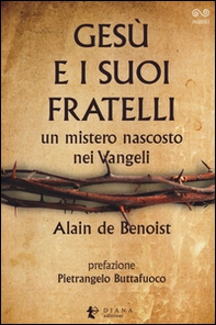 Gesù e i suoi fratelli. Un mistero nascosto nei vangeli - Librerie.coop