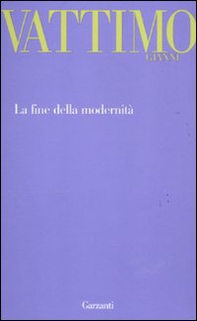 La fine della modernità - Librerie.coop La fine della modernità - Librerie.coop