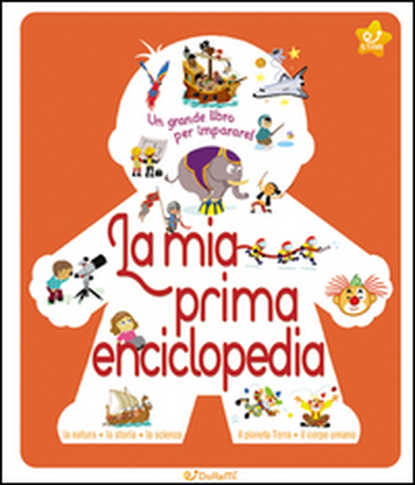 La mia prima enciclopedia - Librerie.coop La mia prima enciclopedia - Librerie.coop