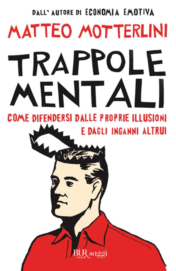 Trappole mentali - Librerie.coop Trappole mentali - Librerie.coop