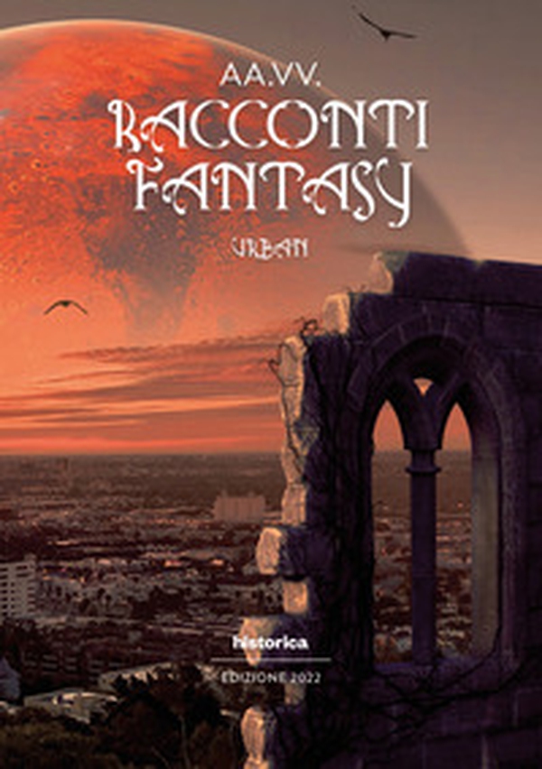Racconti fantasy urban 2022 - Librerie.coop Racconti fantasy urban 2022 - Librerie.coop