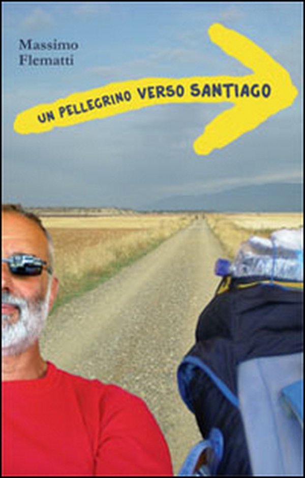 Un pellegrino verso Santiago - Librerie.coop