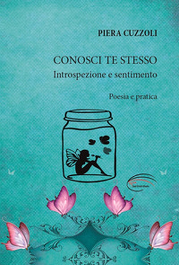 Conosci te stesso. Introspezione e sentimento - Librerie.coop Conosci te stesso. Introspezione e sentimento - Librerie.coop
