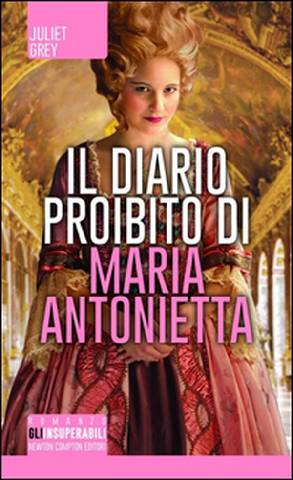 Il diario proibito di Maria Antonietta - Librerie.coop Il diario proibito di Maria Antonietta - Librerie.coop