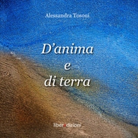 D'anima e di terra - Librerie.coop
