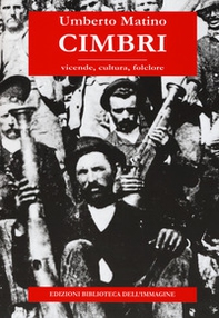Cimbri. Vicende, cultura, folclore - Librerie.coop