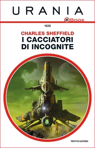 I cacciatori di incognite (Urania) - Librerie.coop