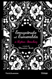 Ermyntrude ed Esmeralda. Una novella sfacciata - Librerie.coop