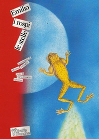 Emilio i rospi le stelle - Librerie.coop Emilio i rospi le stelle - Librerie.coop