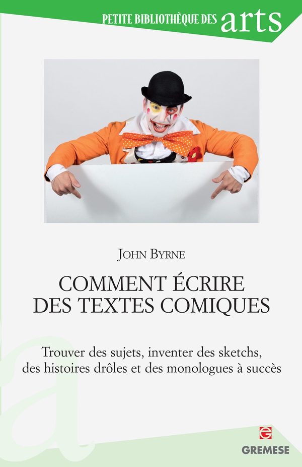 Comment écrire des textes comiques - Librerie.coop Comment écrire des textes comiques - Librerie.coop