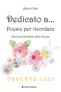 Dedicato a... Poesie per ricordare - Librerie.coop Dedicato a... Poesie per ricordare - Librerie.coop