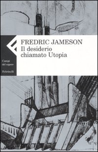 Il desiderio chiamato utopia - Librerie.coop