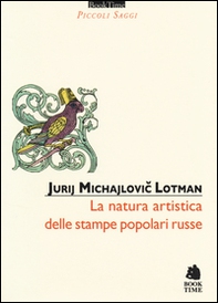 La natura artistica delle stampe popolari russe - Librerie.coop
