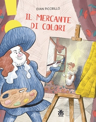 Il mercante di colori - Librerie.coop
