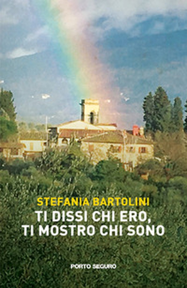 Ti dissi chi ero, ti mostro chi sono - Librerie.coop Ti dissi chi ero, ti mostro chi sono - Librerie.coop