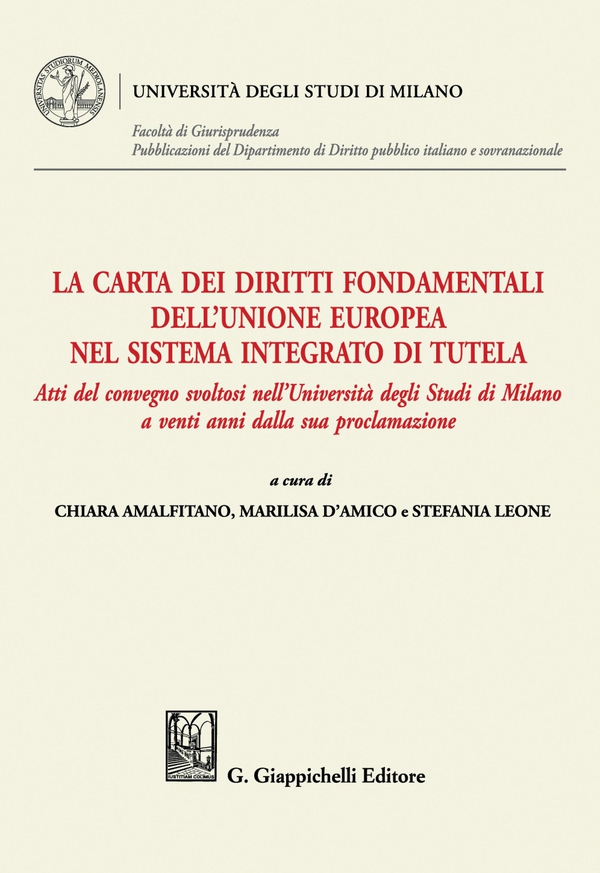 La Carta dei diritti fondamentali dell’Unione europea nel sistema integrato di tutela - e-Book - Librerie.coop La Carta dei diritti fondamentali dell’Unione europea nel sistema integrato di tutela - e-Book - Librerie.coop